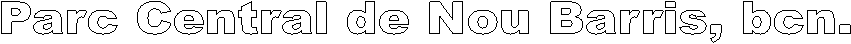 Parc Central de Nou Barris, bcn.